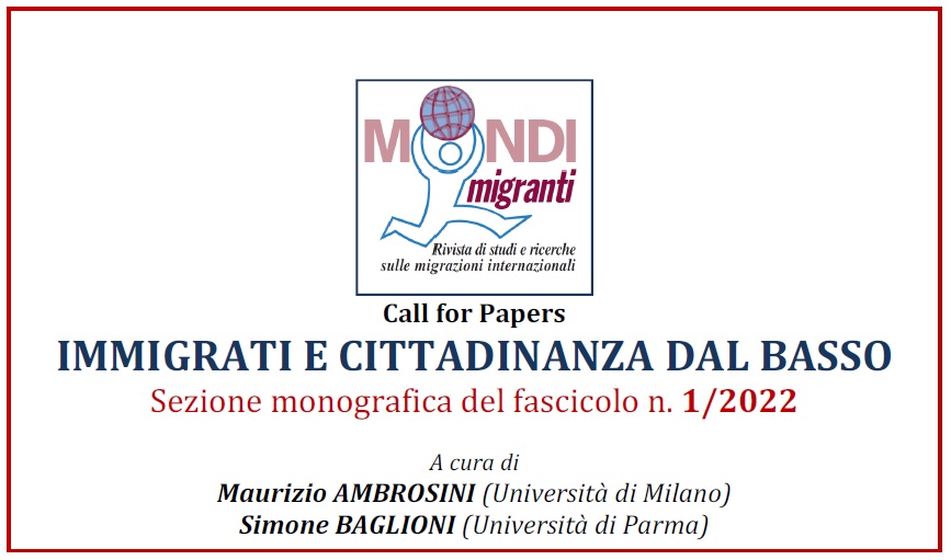 Fascicolo Mondi Migranti 1/2022 “IMMIGRATI E CITTADINANZA DAL BASSO” a cura di Maurizio Ambrosini e Simone Baglioni