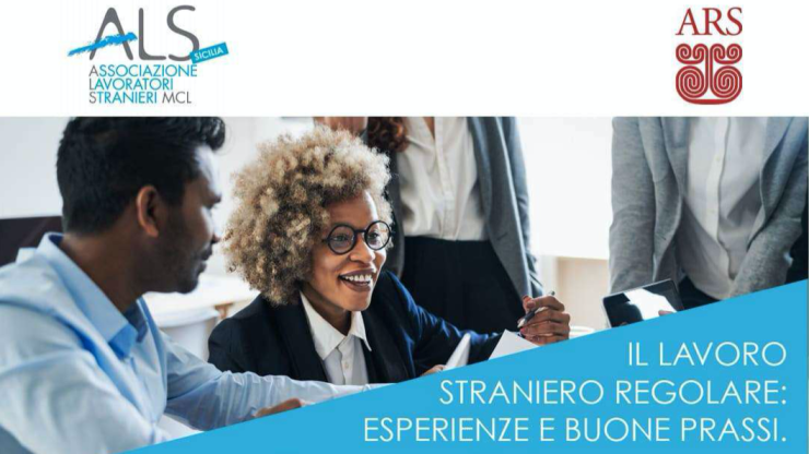 Il lavoro straniero regolare: esperienze e buone prassi
