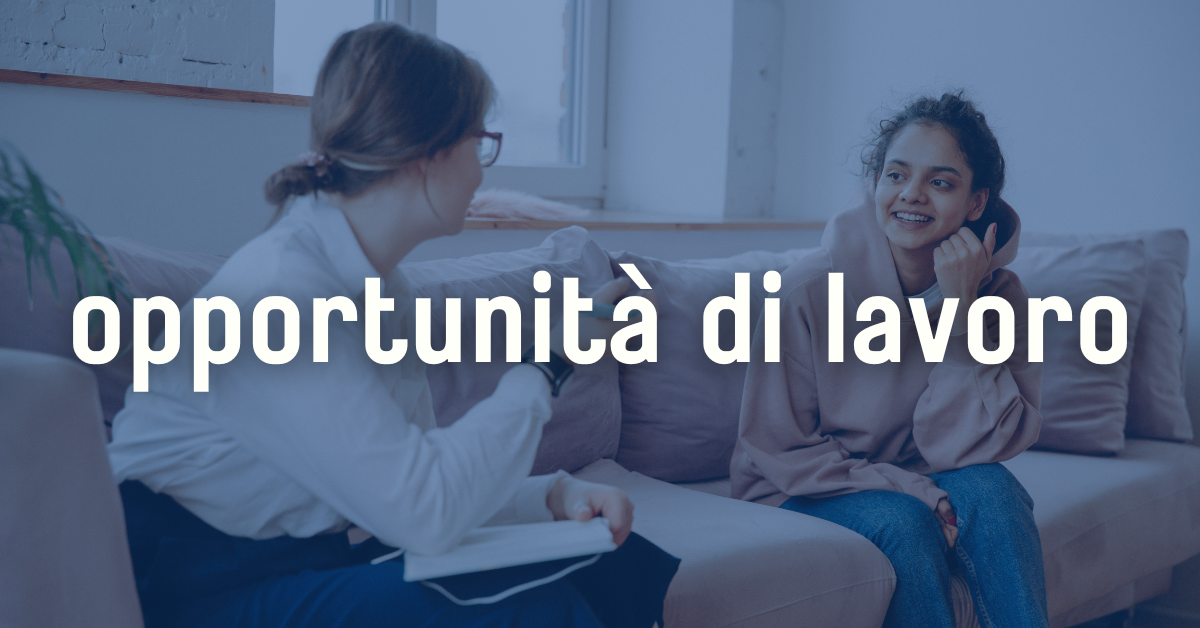 Comunità Oasi2 cerca un/una Psicologo/a-Psicoterapeuta per Comunità Terapeutica residenziale per persone con dipendenza patologica.